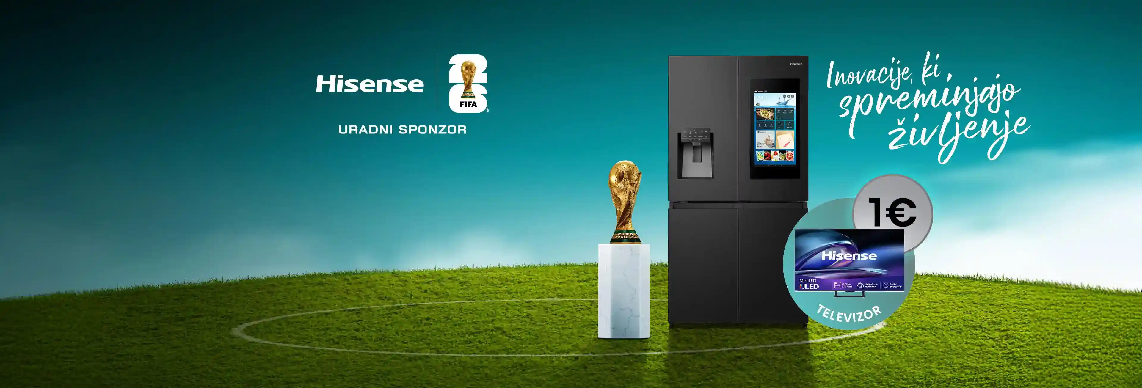 1_Hisense_FIFA2026_HZA_DARILO_1EUR_LPB_3840x1305.webp 1_Hisense_FIFA2026_HZA_DARILO_1EUR_LPB_3840x1305.webp