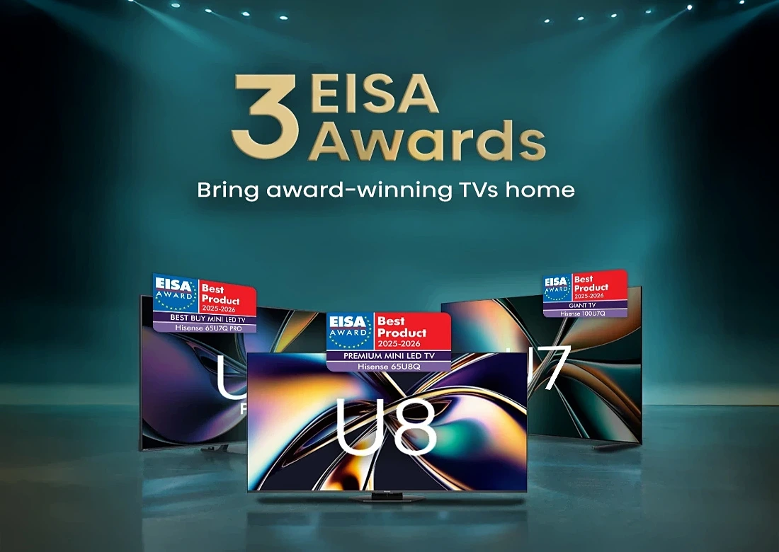 Banner showing 3 Hisense TVs that have won EISA Awards Banner showing 3 Hisense TVs that have won EISA Awards