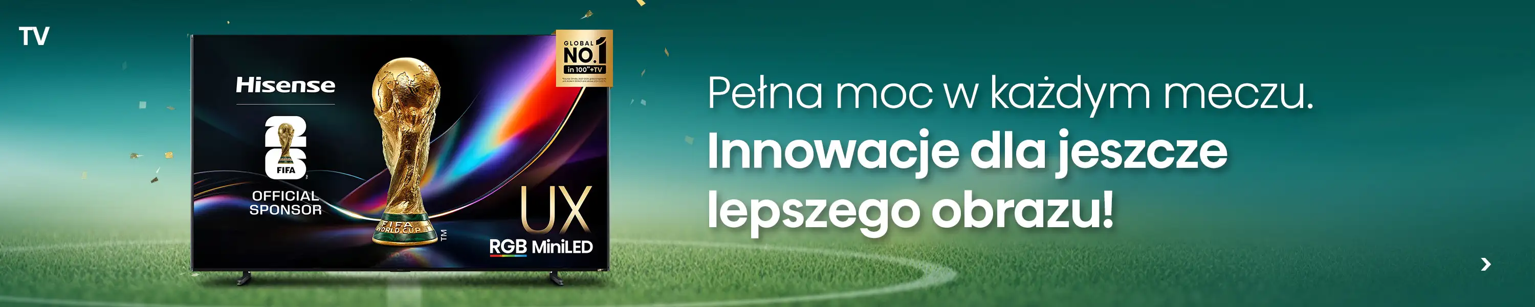 Hisense_FIFA2026_banner_PL_3000x600_TV.webp Hisense_FIFA2026_banner_PL_3000x600_TV.webp
