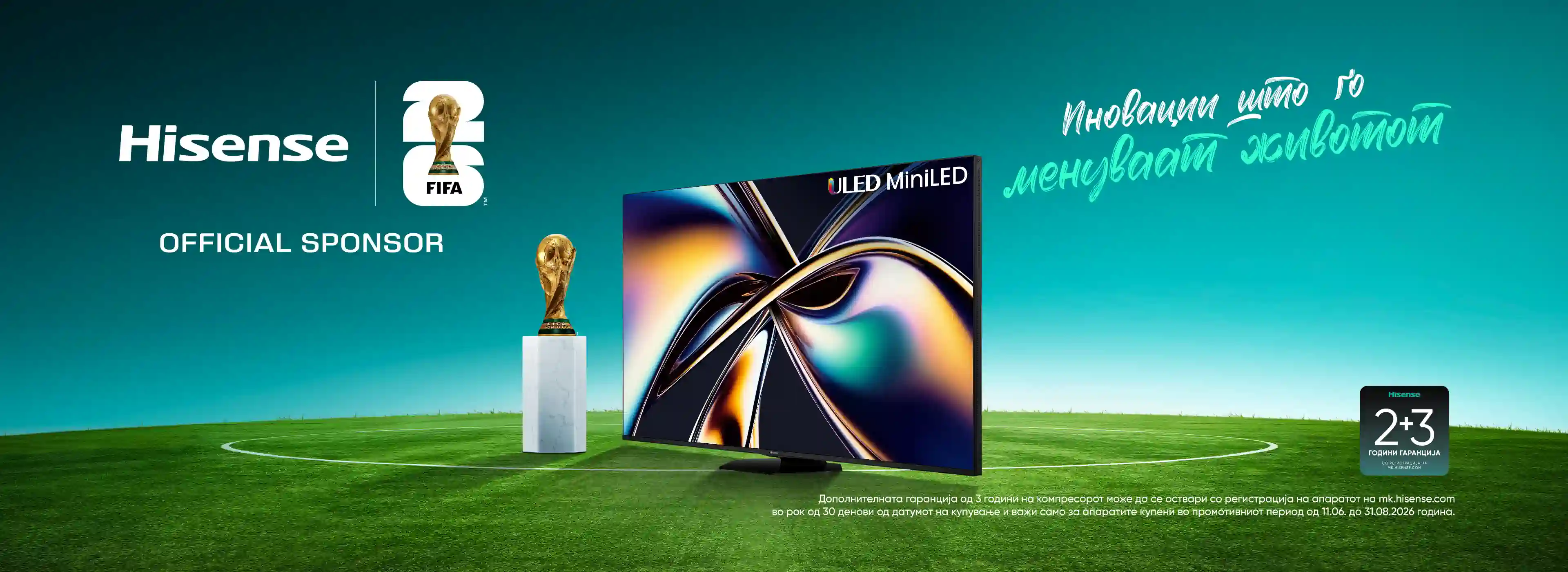 Hisense FWC2026 KV_Landing page_3840x1400_TV_Macedonia_2.webp Hisense FWC2026 KV_Landing page_3840x1400_TV_Macedonia_2.webp