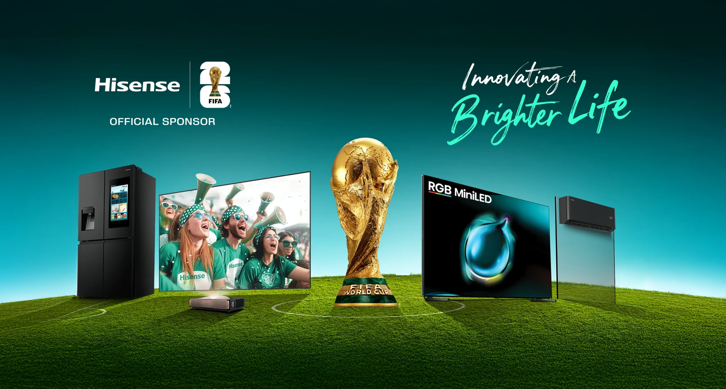 Hisense Official Sponsor of the FIFA World Cup 2026 Hisense Official Sponsor of the FIFA World Cup 2026